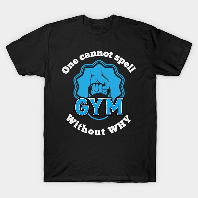 Funny Calisthenics Street Fitness and Gym Exercise Quote T-Shirt by Riffize